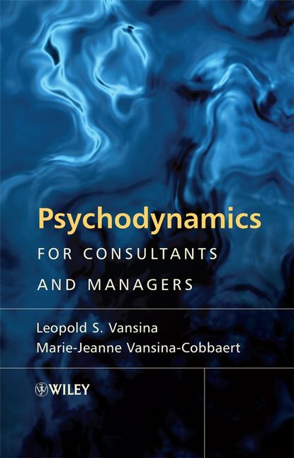 Скачать книгу Psychodynamics for Consultants and Managers