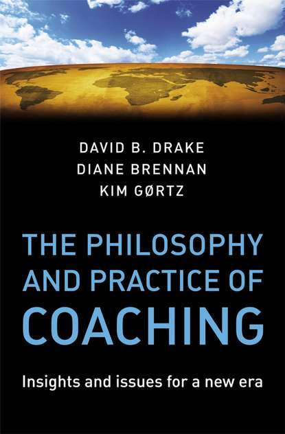 Скачать книгу The Philosophy and Practice of Coaching