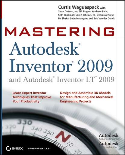 Скачать книгу Mastering Autodesk Inventor 2009 and Autodesk Inventor LT 2009