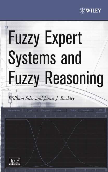 Скачать книгу Fuzzy Expert Systems and Fuzzy Reasoning