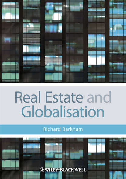 Скачать книгу Real Estate and Globalisation