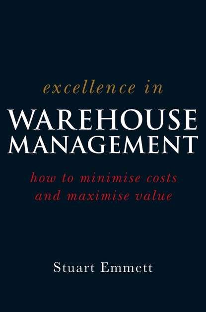 Скачать книгу Excellence in Warehouse Management