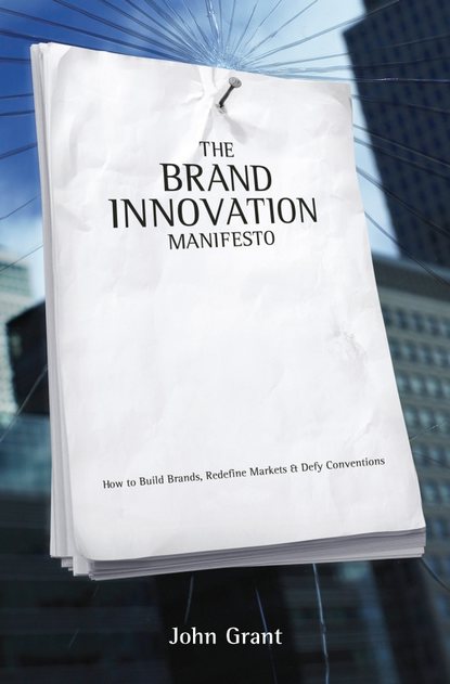 Скачать книгу Brand Innovation Manifesto