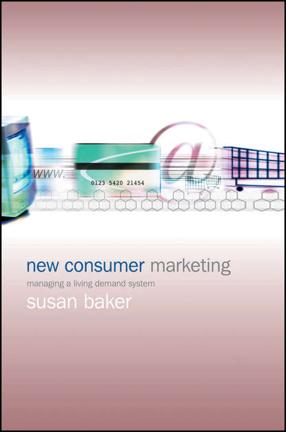 Скачать книгу New Consumer Marketing