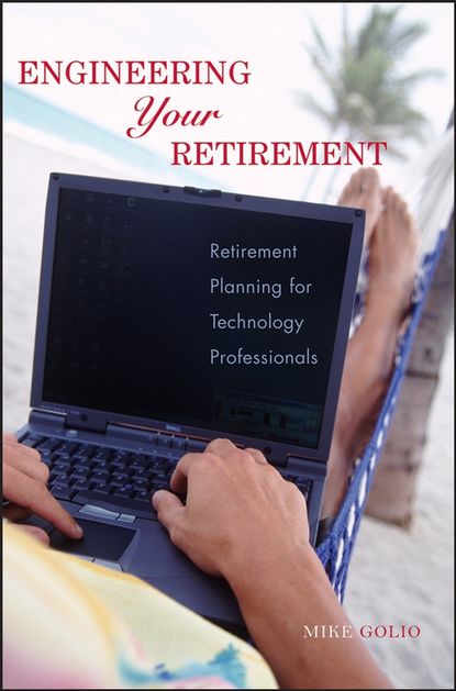 Скачать книгу Engineering Your Retirement