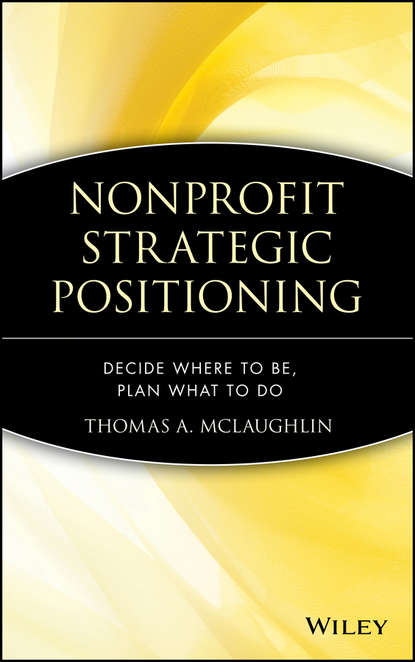 Скачать книгу Nonprofit Strategic Positioning