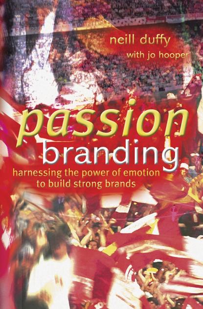 Скачать книгу Passion Branding