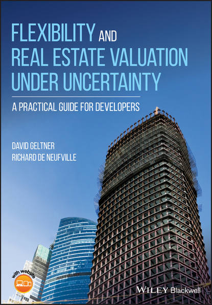Скачать книгу Flexibility and Real Estate Valuation under Uncertainty