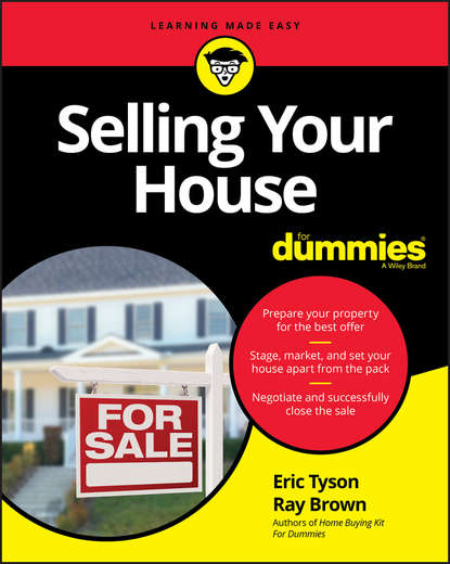Скачать книгу Selling Your House For Dummies