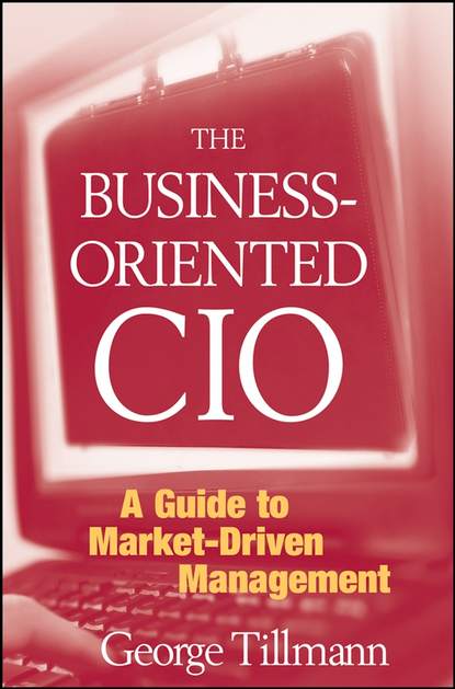 Скачать книгу The Business-Oriented CIO