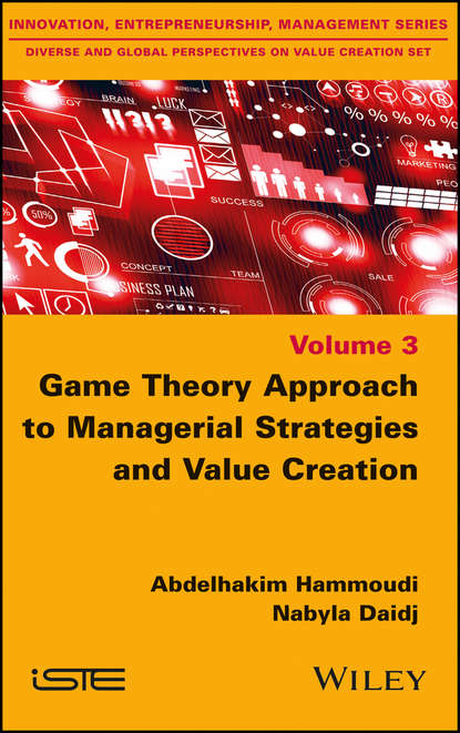Скачать книгу Game Theory Approach to Managerial Strategies and Value Creation