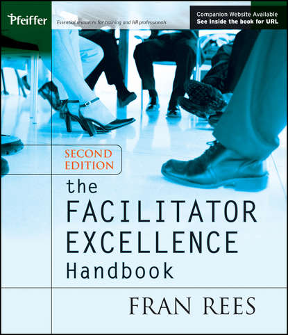 Скачать книгу The Facilitator Excellence Handbook