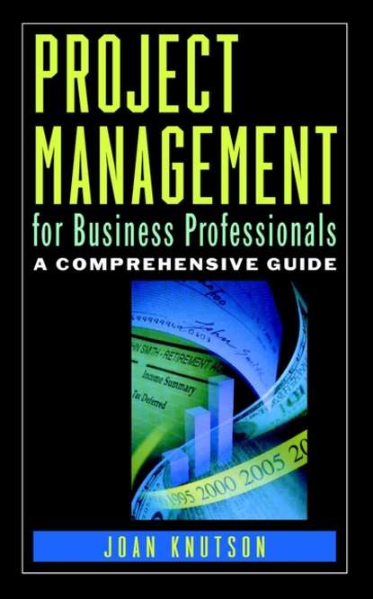 Скачать книгу Project Management for Business Professionals