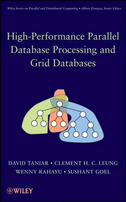 Скачать книгу High Performance Parallel Database Processing and Grid Databases