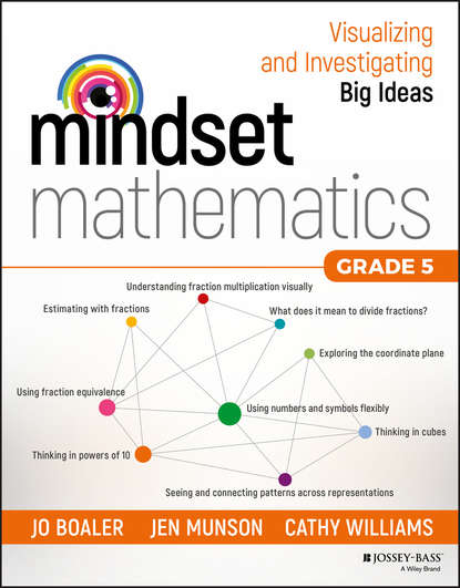 Скачать книгу Mindset Mathematics: Visualizing and Investigating Big Ideas, Grade 5