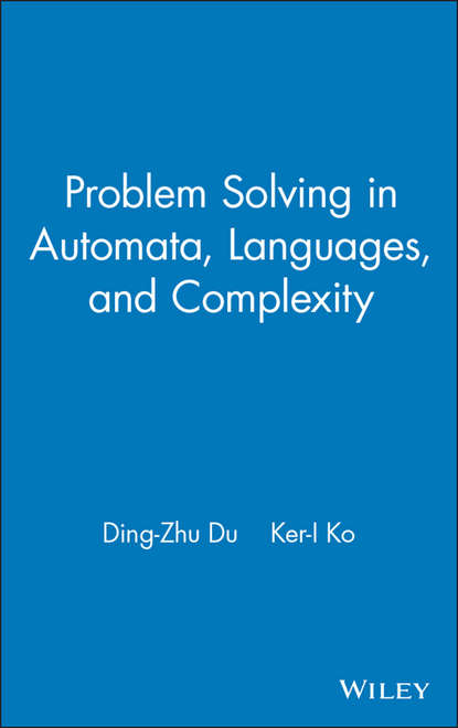 Скачать книгу Problem Solving in Automata, Languages, and Complexity