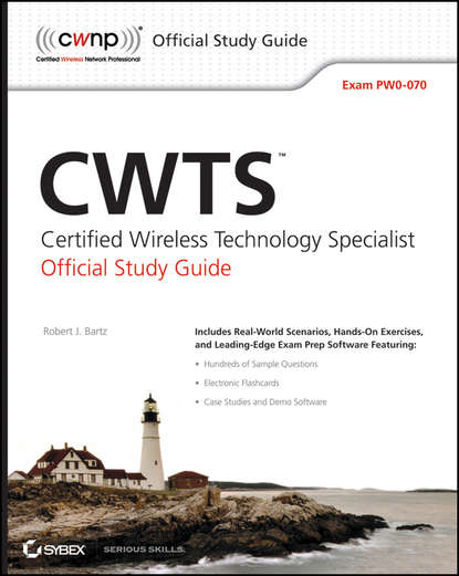 Скачать книгу CWTS: Certified Wireless Technology Specialist Official Study Guide