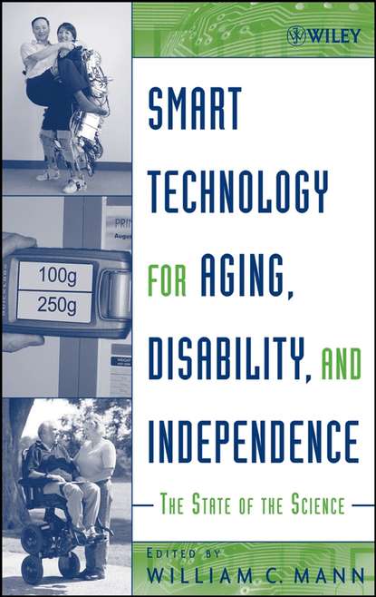 Скачать книгу Smart Technology for Aging, Disability, and Independence