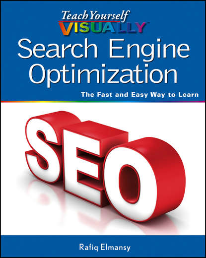 Скачать книгу Teach Yourself VISUALLY Search Engine Optimization (SEO)