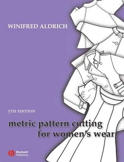 Скачать книгу Metric Pattern Cutting for Women's Wear