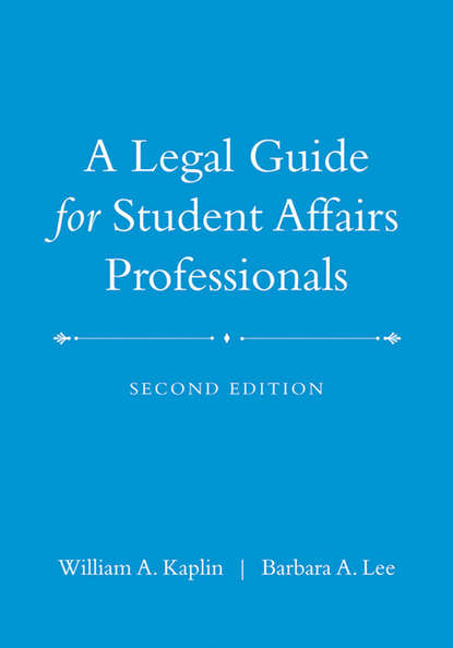 Скачать книгу A Legal Guide for Student Affairs Professionals