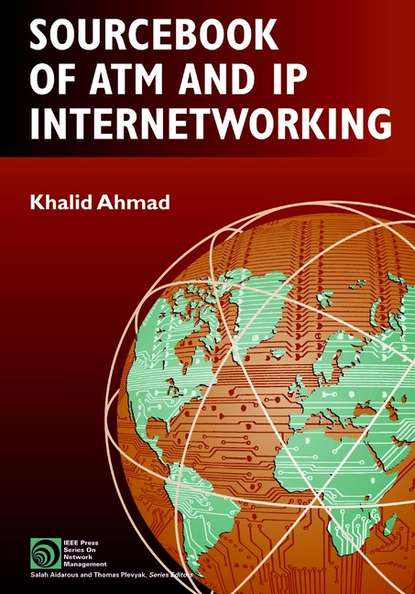 Скачать книгу Sourcebook of ATM and IP Internetworking