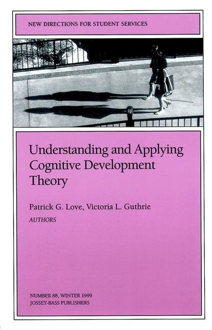 Скачать книгу Understanding and Applying Cognitive Development Theory