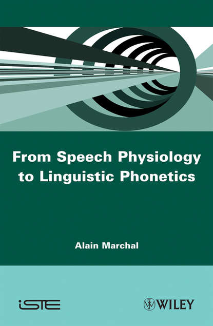 Скачать книгу From Speech Physiology to Linguistic Phonetics