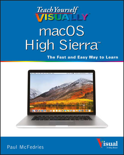 Скачать книгу Teach Yourself VISUALLY macOS High Sierra