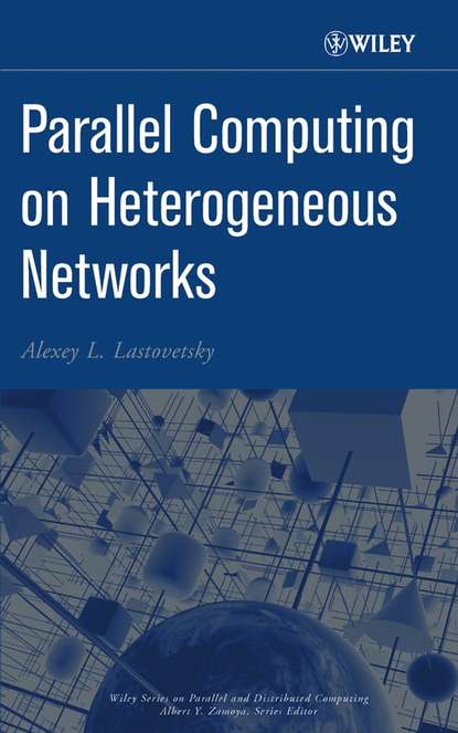 Скачать книгу Parallel Computing on Heterogeneous Networks