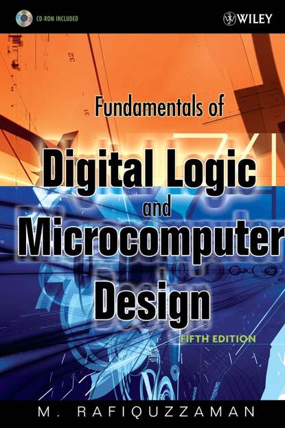 Скачать книгу Fundamentals of Digital Logic and Microcomputer Design