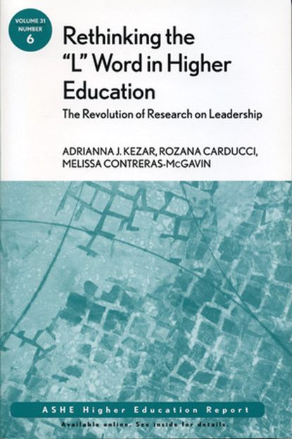 Скачать книгу Rethinking the "L" Word in Higher Education: The Revolution of Research on Leadership