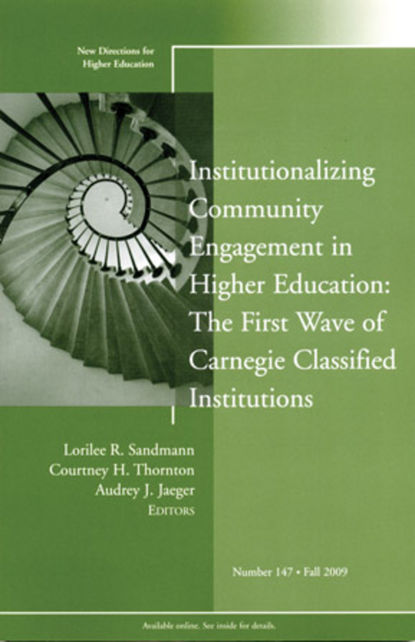 Скачать книгу Institutionalizing Community Engagement in Higher Education: The First Wave of Carnegie Classified Institutions