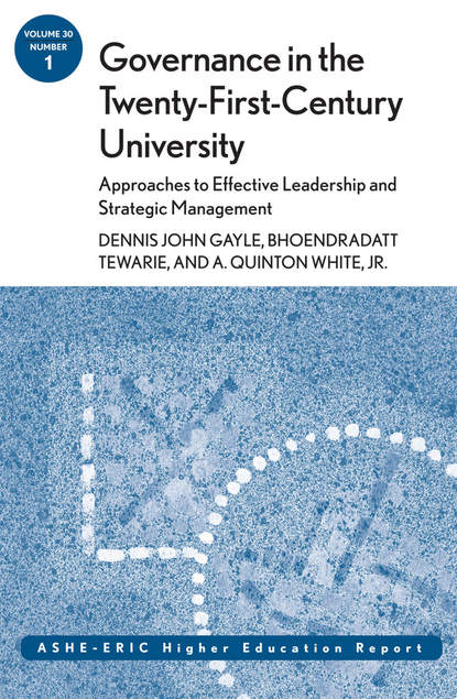 Скачать книгу Governance in the Twenty-First-Century University: Approaches to Effective Leadership and Strategic Management