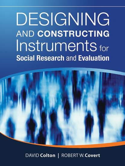 Скачать книгу Designing and Constructing Instruments for Social Research and Evaluation