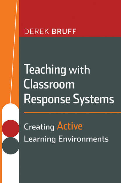 Скачать книгу Teaching with Classroom Response Systems