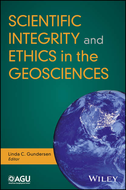 Скачать книгу Scientific Integrity and Ethics in the Geosciences