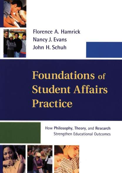 Скачать книгу Foundations of Student Affairs Practice