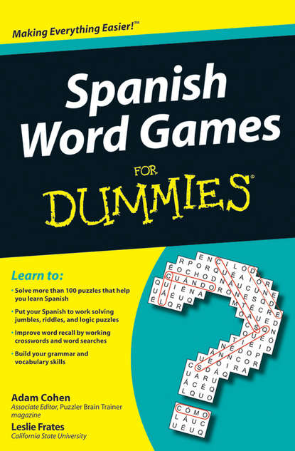 Скачать книгу Spanish Word Games For Dummies