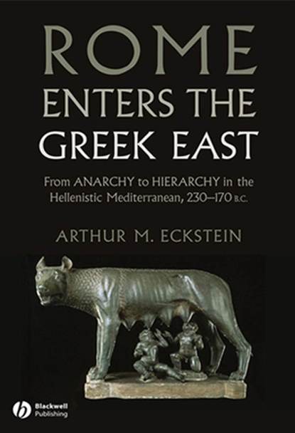 Скачать книгу Rome Enters the Greek East