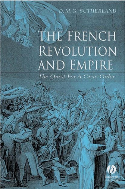 Скачать книгу The French Revolution and Empire