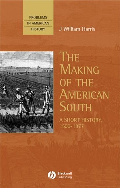 Скачать книгу The Making of the American South