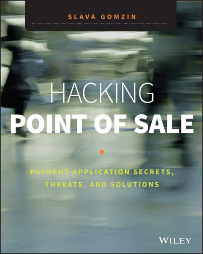 Скачать книгу Hacking Point of Sale
