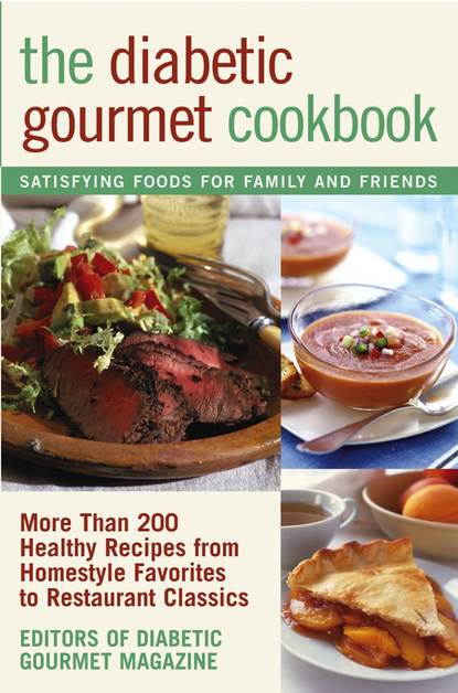 Скачать книгу The Diabetic Gourmet Cookbook