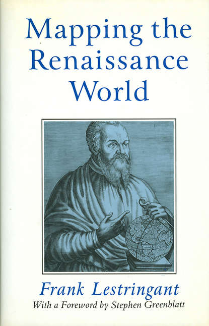 Скачать книгу Mapping the Renaissance World