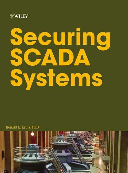 Скачать книгу Securing SCADA Systems