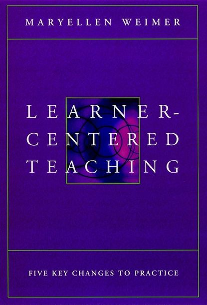 Скачать книгу Learner-Centered Teaching