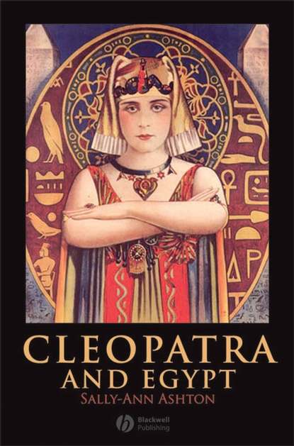 Скачать книгу Cleopatra and Egypt