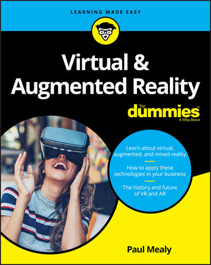 Скачать книгу Virtual & Augmented Reality For Dummies