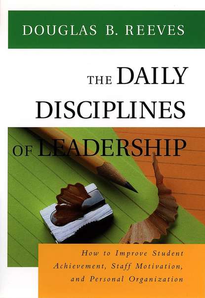 Скачать книгу The Daily Disciplines of Leadership